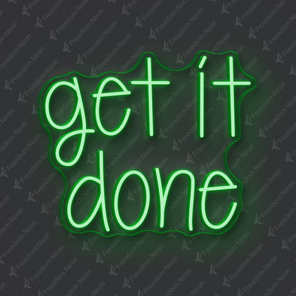 Green Get It Done Neon Sign