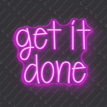 Pink Get It Done Neon Sign