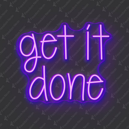 Purple Get It Done Neon Sign