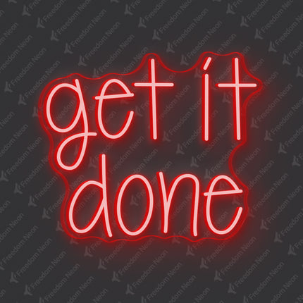 Red Get It Done Neon Sign