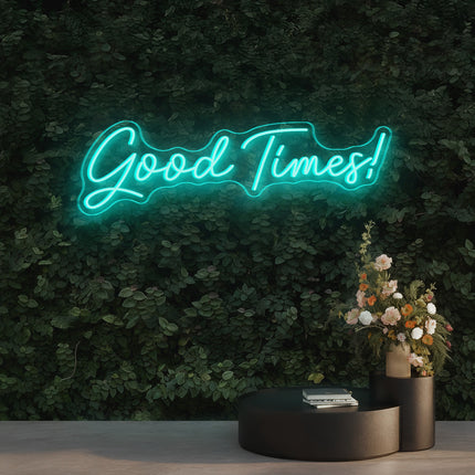Mint Green Good Times Neon Sign