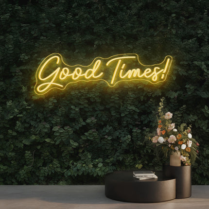 Warm White Good Times Neon Sign