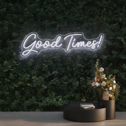 White Good Times Neon Sign