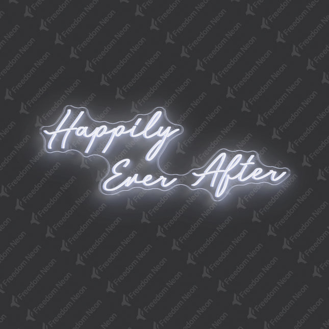 White Happily Ever After Neon Sign