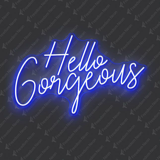 Blue Hello Gorgeous Neon Sign