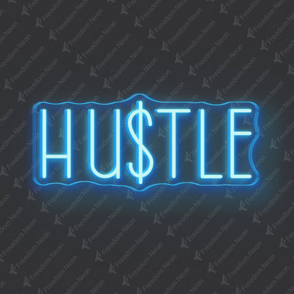Ice Blue Hustle Neon Sign