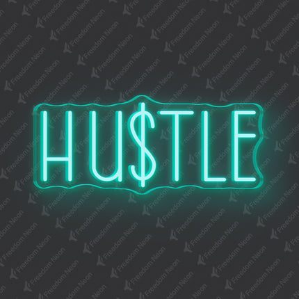 Mint Green Hustle Neon Sign