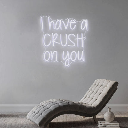 White I Have a Crush on You Neon Sign