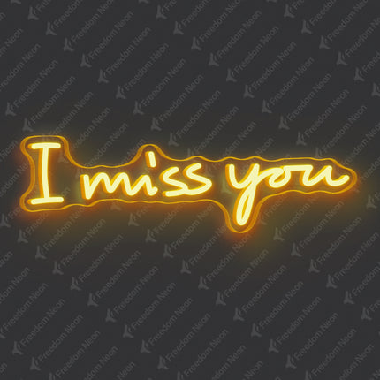 Golden Yellow I Miss You Neon Sign