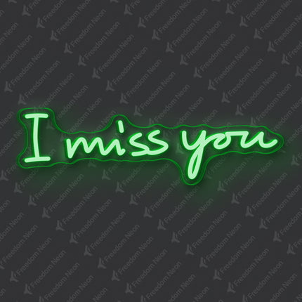 Green I Miss You Neon Sign