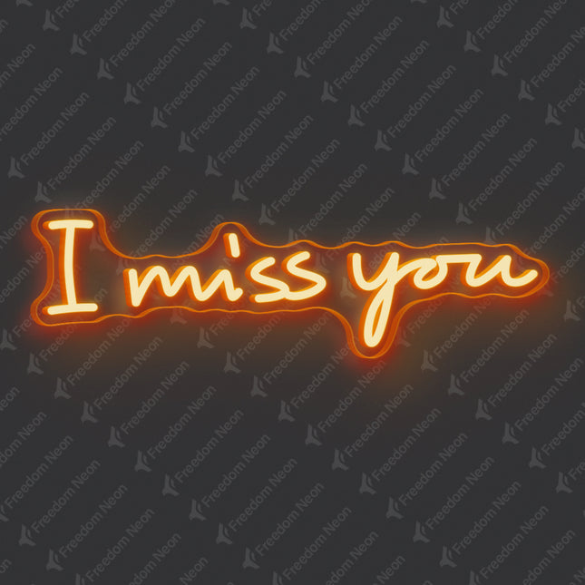 Orange I Miss You Neon Sign
