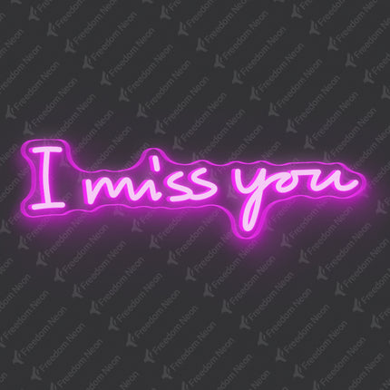 Pink I Miss You Neon Sign