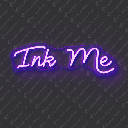 Purple Ink Me Neon Sign