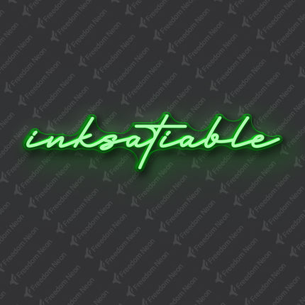 Green Inksatiable Neon Sign