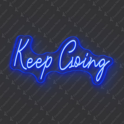 Blue Keep Going Neon Sign