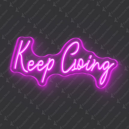 Pink Keep Going Neon Sign