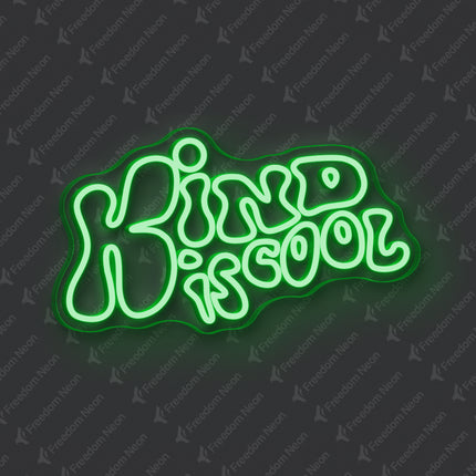 Green Kind Is Cool Neon Sign
