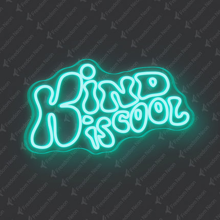 Mint Green Kind Is Cool Neon Sign