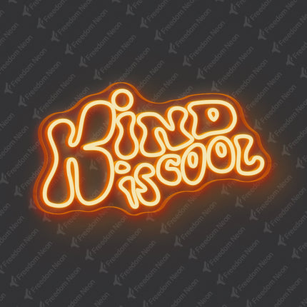 Orange Kind Is Cool Neon Sign