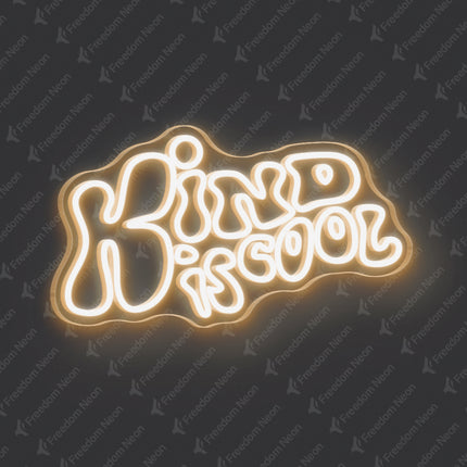 Warm White Kind Is Cool Neon Sign