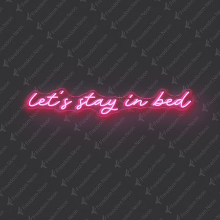 Light Pink Let’s Stay in Bed Neon Sign