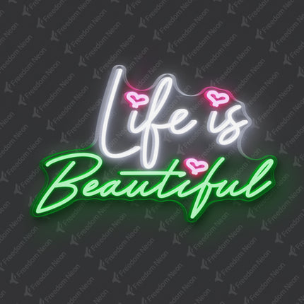 Green Life Is Beautiful Neon Sign