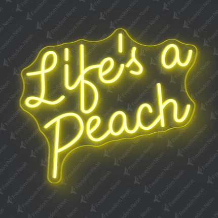 Lemon Yellow Life's a Peach Neon Sign