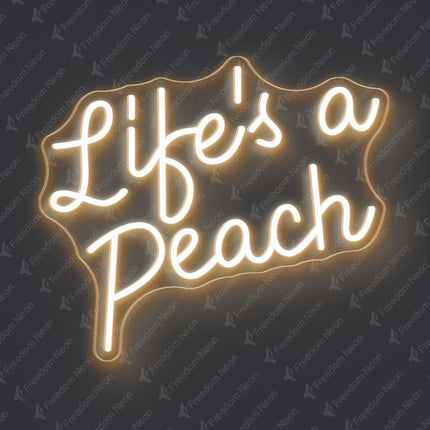 Warm White Life's a Peach Neon Sign
