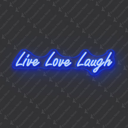 Blue Live Love Laugh Neon Sign