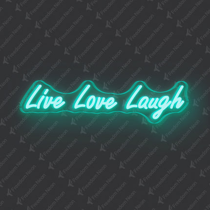 Mint Green Live Love Laugh Neon Sign