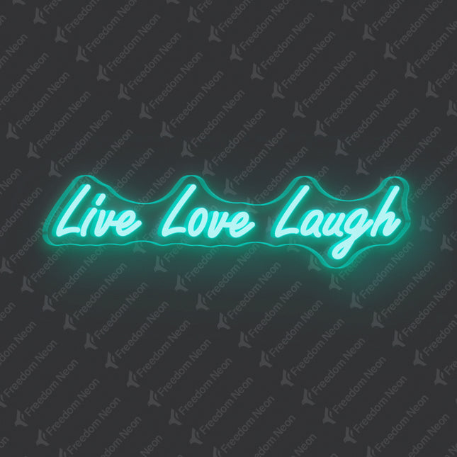 Mint Green Live Love Laugh Neon Sign