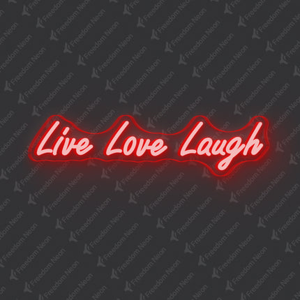 Red Live Love Laugh Neon Sign