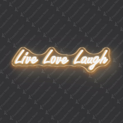 Warm White Live Love Laugh Neon Sign