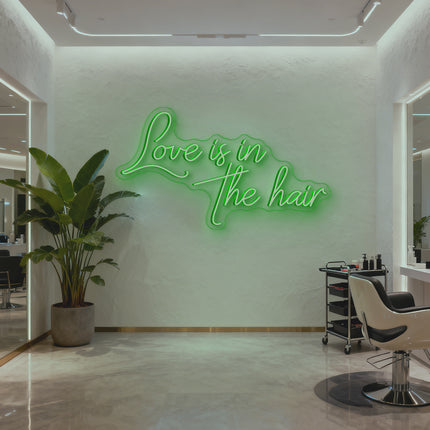 Green Love Is In The Hair Neon Sign