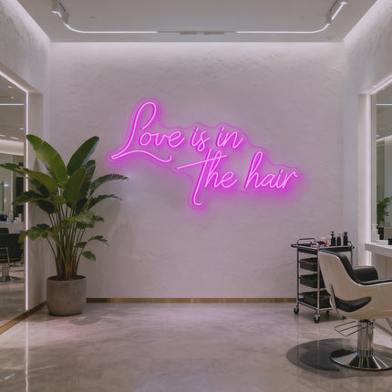Pink Love Is In The Hair Neon Sign