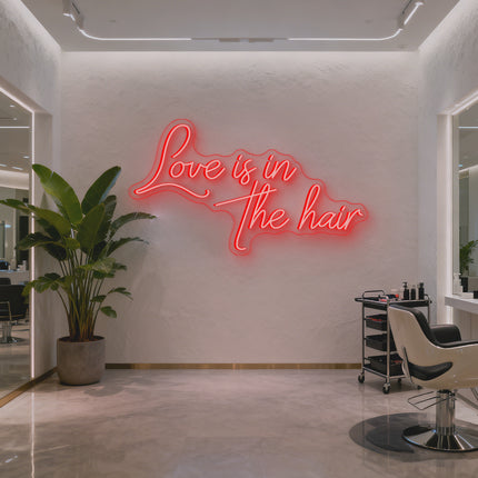 Red Love Is In The Hair Neon Sign