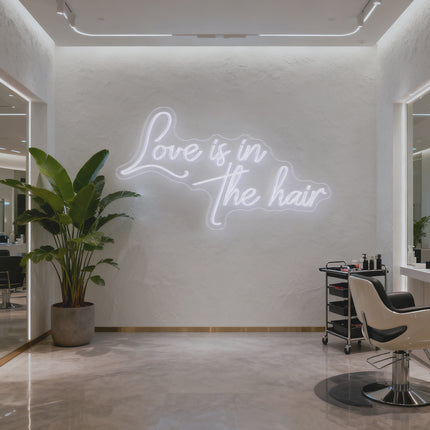 White Love Is In The Hair Neon Sign