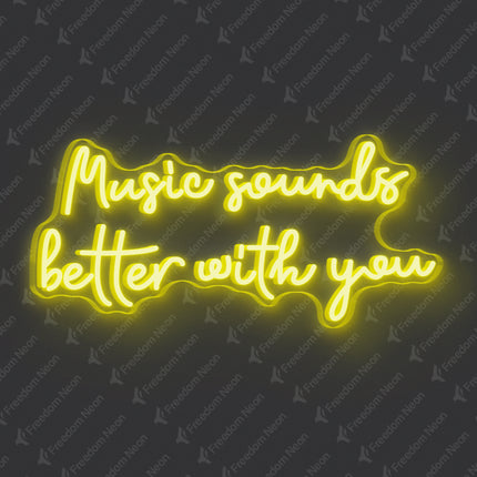Lemon Yellow Music Sounds Better With You Neon Sign