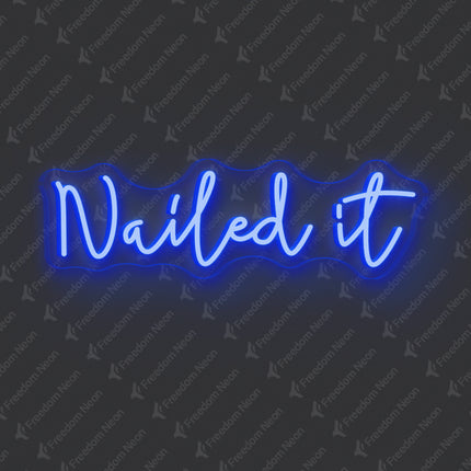 Blue Nailed It Neon Sign