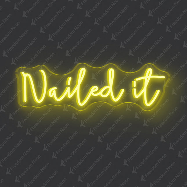 Lemon Yellow Nailed It Neon Sign