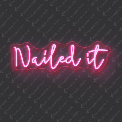 Light Pink Nailed It Neon Sign
