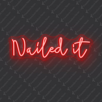 Red Nailed It Neon Sign