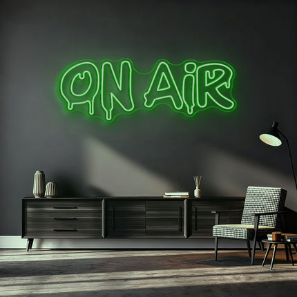 Green On Air Drip Neon Sign