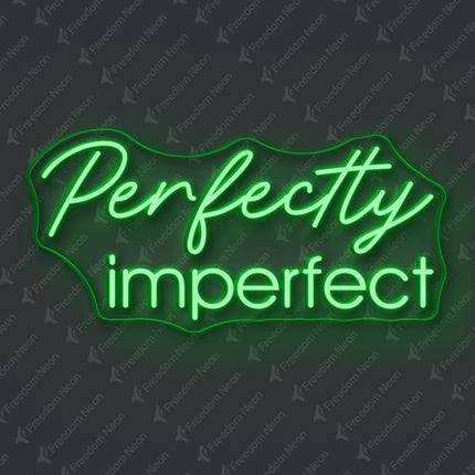 Green Perfectly Imperfect Neon Sign