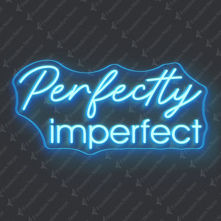 Ice Blue Perfectly Imperfect Neon Sign