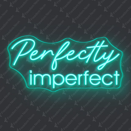 Mint Green Perfectly Imperfect Neon Sign