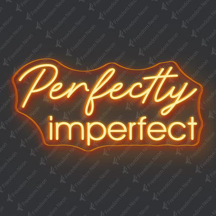 Orange Perfectly Imperfect Neon Sign