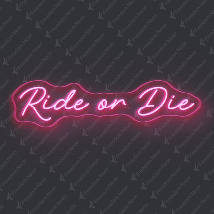 Light Pink Ride or Die Neon Sign