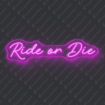 Pink Ride or Die Neon Sign