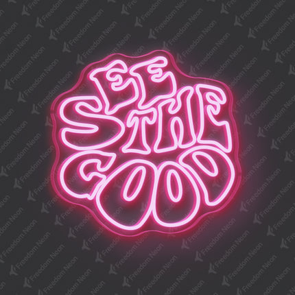 Light Pink See The Good Neon Sign